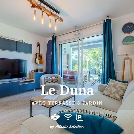 Atlantic Selection - Le Duna - Ambiance Zen Avec Terrasse & Parking Capbreton Bagian luar foto